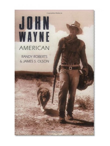 John Wayne: American