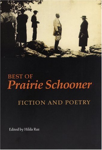 Best of "Prairie Schooner": Fiction and Poetry