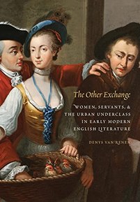 The Other Exchange: Women, Servants, and the Urban Underclass in Early Modern English Literature (Early Modern Cultural Studies)