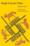 Hopi Coyote Tales: Istutuwutsi (American Tribal Religions)