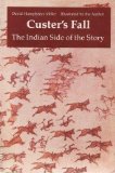 Custer's Fall: The Indian Side of the Story (Bison Book)