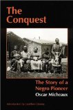 The Conquest: The Story of a Negro Pioneer (Bison Book)