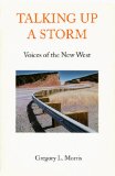 Talking Up a Storm: Voices of the New West