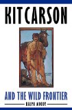 Kit Carson and the Wild Frontier