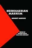 Heideggerian Marxism (European Horizons)