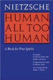 Human, All Too Human: A Book for Free Spirits, Revised Edition