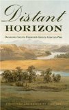 Distant Horizon: Documents from the Nineteenth-Century American West