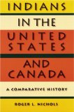 Indians in the United States and Canada: A Comparative History