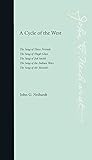 A Cycle of the West: The Song of Three Friends, The Song of Hugh Glass, The Song of Jed Smith, The Song of the Indian Wars, The Song of the Messiah