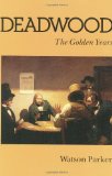 Deadwood: The Golden Years