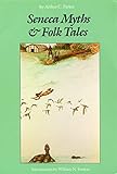 Seneca Myths and Folk Tales