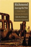 Richmond During the War: Four Years of Personal Observation