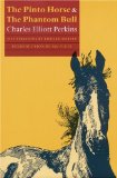 The Pinto Horse and The Phantom Bull