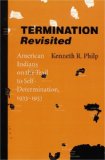 Termination Revisited: American Indians on the Trail to Self-Determination, 1933-1953