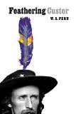 Feathering Custer