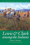 Lewis and Clark among the Indians (Bicentennial Edition) (Lewis & Clark Expedition)