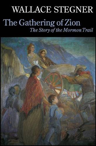 Book Cover The Gathering of Zion: The Story of the Mormon Trail