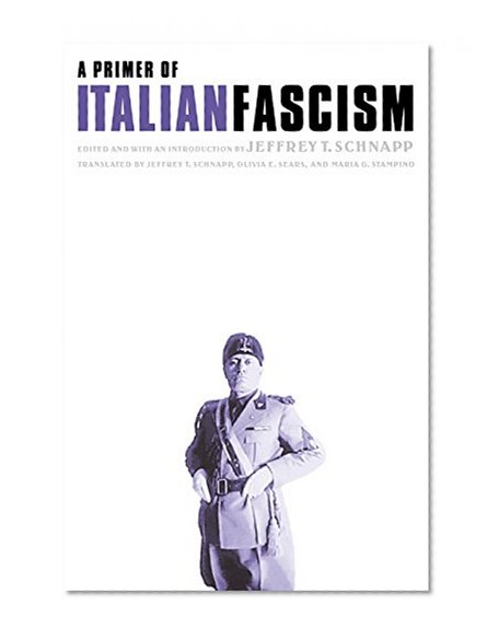 A Primer of Italian Fascism (European Horizons)