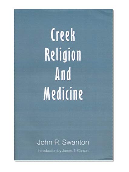 Creek Religion and Medicine