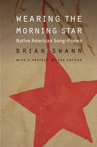 Wearing the Morning Star: Native American Song-Poems