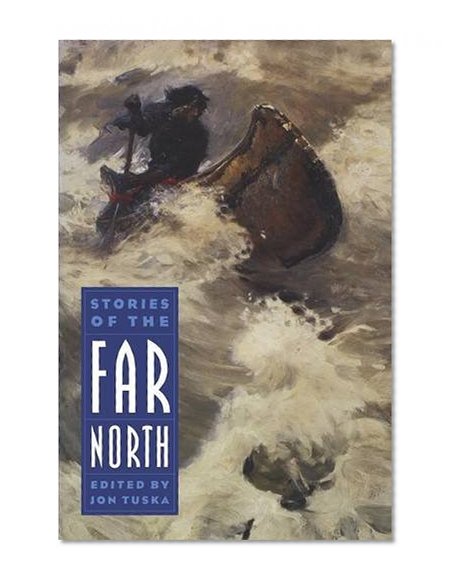 Stories of the Far North (Bison Book)