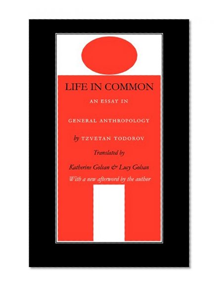 Life in Common: An Essay in General Anthropology (European Horizons)