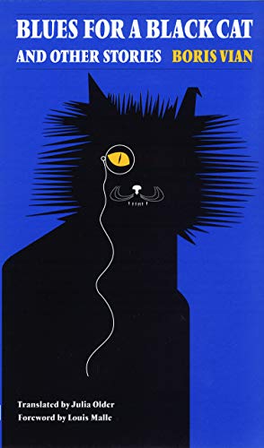 Blues for a Black Cat and Other Stories (French Modernist Library)