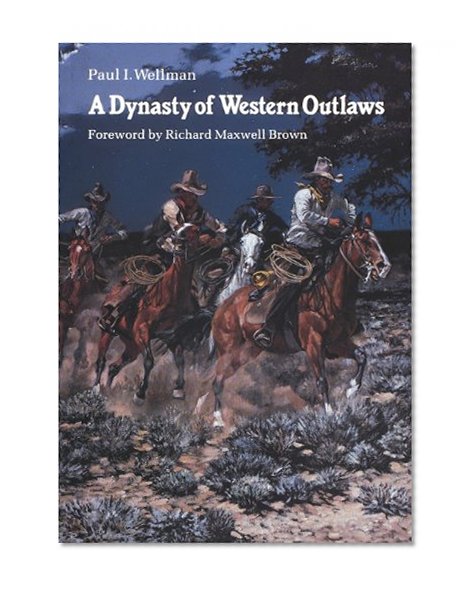 A Dynasty of Western Outlaws