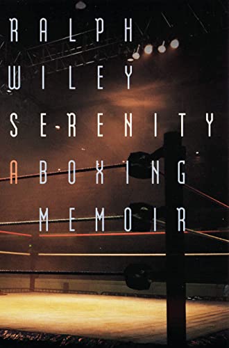 Serenity: A Boxing Memoir
