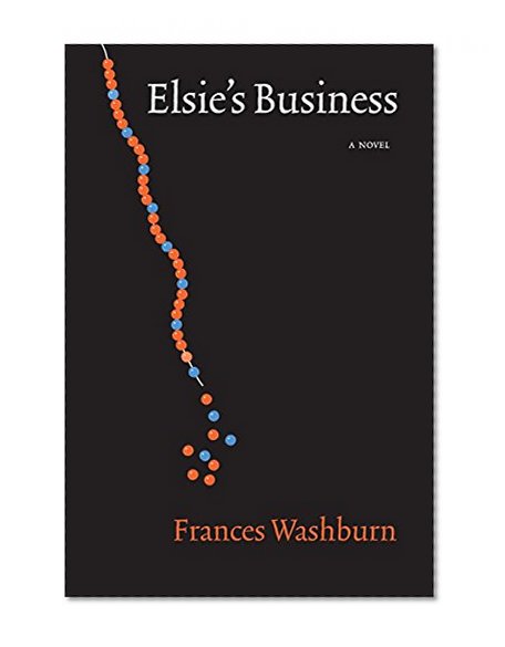 Elsie's Business (Native Storiers: A  Series of American Narratives)