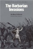 The Barbarian Invasions: History of the Art of War, Volume II