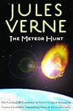 The Meteor Hunt: The First English Translation of Verne's Original Manuscript (Bison Frontiers of Imagination)