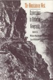 The Mountainous West: Explorations in Historical Geography