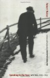Speaking to the Rose: Writings, 1912-1932