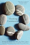 Thinking Continental: Writing the Planet One Place at a Time