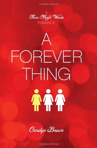 A Forever Thing (A Three Magic Words Romance) (Avalon Romance)