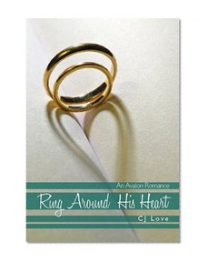 Ring Around His Heart (Avalon Romance)