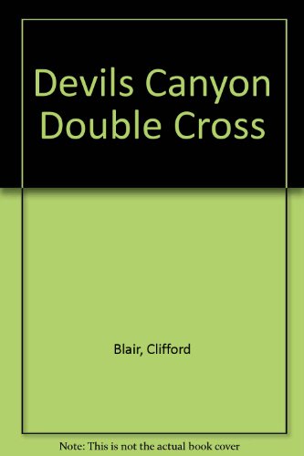 Devils Canyon Double Cross (Avalon Westerns)