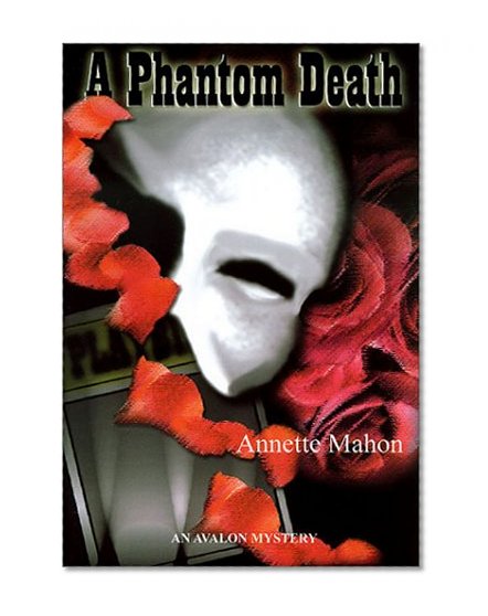 A Phantom Death - An Avalon Mystery