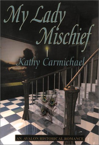 My Lady Mischief (Avalon Historical Romance)
