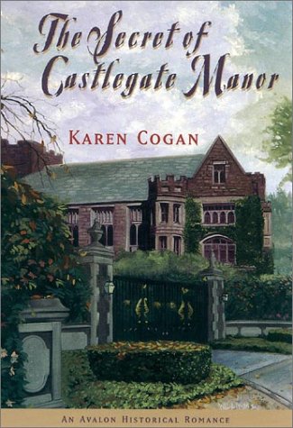 The Secret of Castlegate Manor (Avalon Historical Romance)