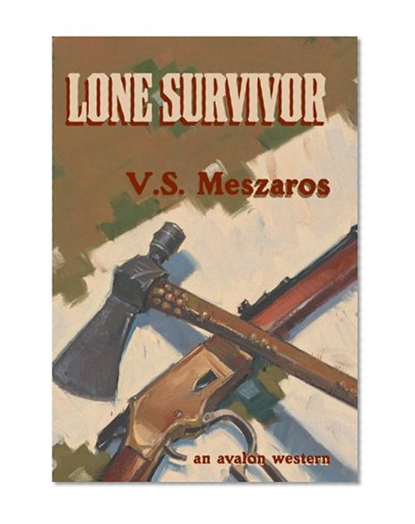 Lone Survivor: An Avalon Western