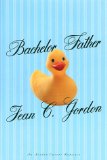 Bachelor Father- An Avalon Career Romance