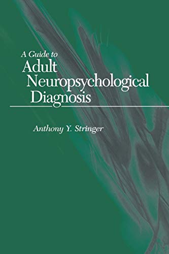 Guide to Adult Neuropsychological Diagnosis