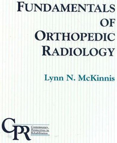 Fundamentals of Orthopedic Radiology