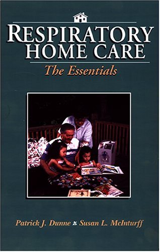 Respiratory Home Care: The Essentials