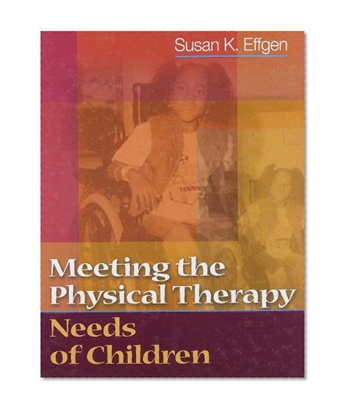 Meeting the Physical Therapy Needs of Children
