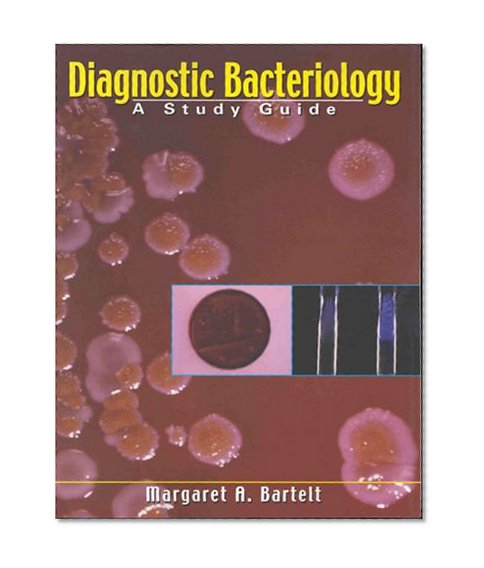Diagnostic Bacteriology: A Study Guide