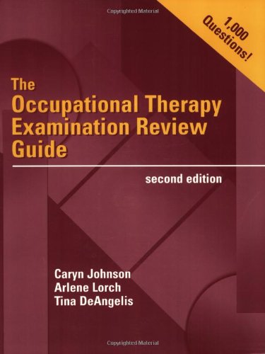 The Occupational Therapy Examination Review Guide