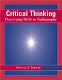 Critical Thinking: Developing Skills in Radiography